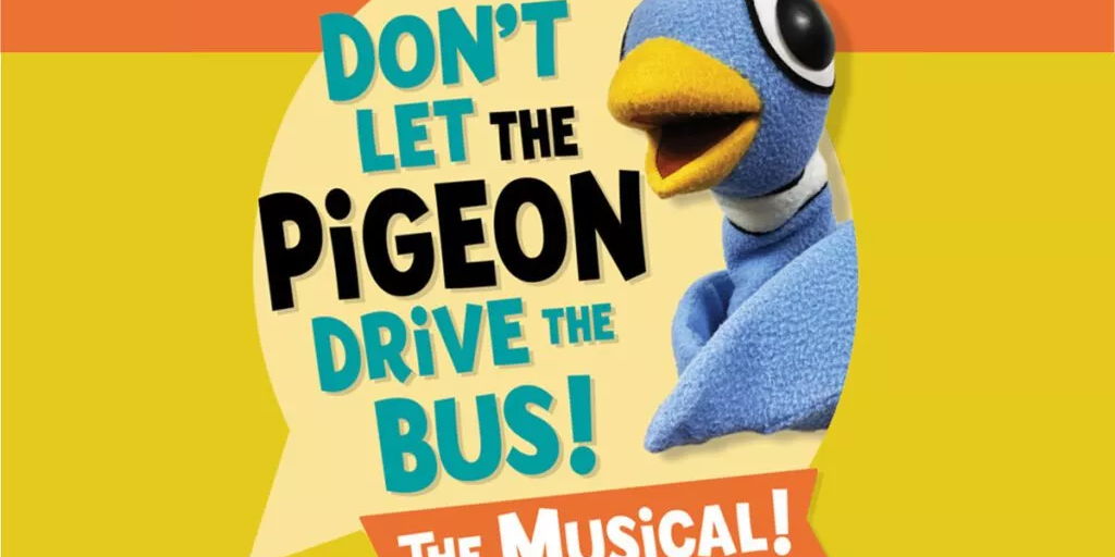 Don’t Let the Pigeon Drive the Bus! The Musical!