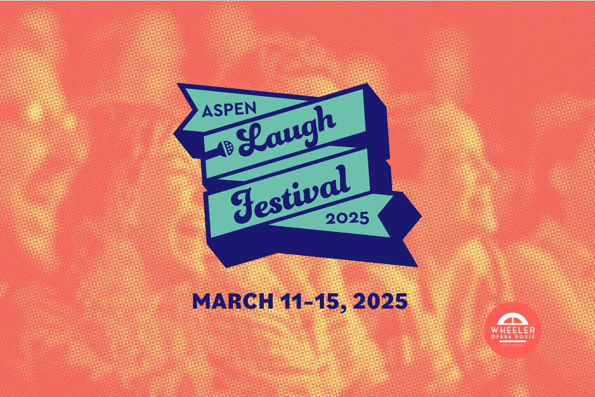 Wheeler Opera House Laugh Festival Poster