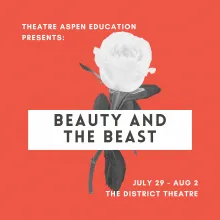 Theatre Aspen, Beauty and the Beast