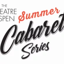 Theatre Aspen, Summer Cabaret Series, All for One