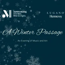 A Winter Passage: An Evening of Music and Art